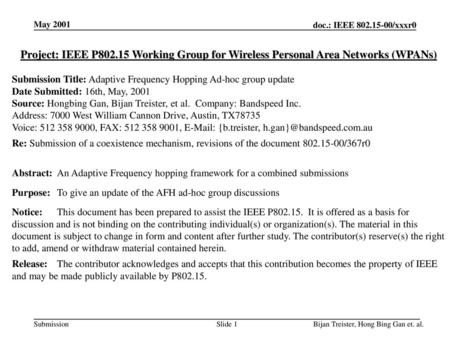 May 2001 Project: IEEE P802.15 Working Group for Wireless Personal Area Networks (WPANs) Submission Title: Adaptive Frequency Hopping Ad-hoc group update.