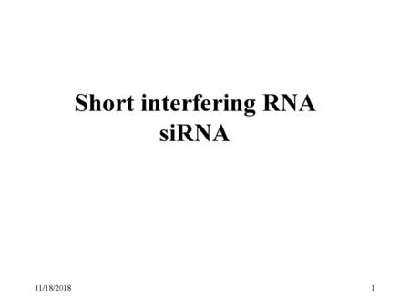 Short interfering RNA siRNA