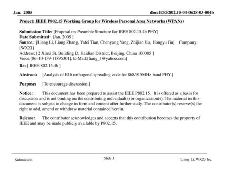 Voice:[86-10-139-11895301], E-Mail:[liang_1@yahoo.com] Project: IEEE P802.15 Working Group for Wireless Personal Area Networks (WPANs) Submission Title:
