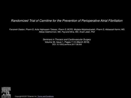 Randomized Trial of Carnitine for the Prevention of Perioperative Atrial Fibrillation  Farzaneh Dastan, Pharm D, Azita Hajhossein Talasaz, Pharm D, BCPS,