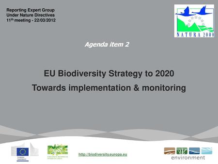 EU Biodiversity Strategy to 2020 Towards implementation & monitoring