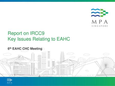 Report on IRCC9 Key Issues Relating to EAHC
