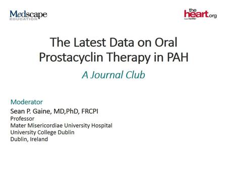 The Latest Data on Oral Prostacyclin Therapy in PAH