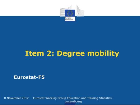 Eurostat Working Group Education and Training Statistics - Luxembourg