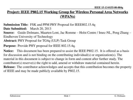  15-13-0155-00-004q Project: IEEE P802.15 Working Group for Wireless Personal Area Networks (WPANs) Submission Title:	FSK and PPM PHY Proposal.