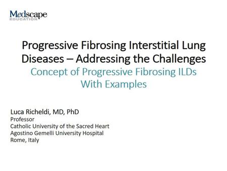 Progressive Fibrosing Interstitial Lung Diseases – Addressing the Challenges Concept of Progressive Fibrosing ILDs With Examples.