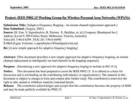 September, 2001 Project: IEEE P802.15 Working Group for Wireless Personal Area Networks (WPANs) Submission Title: [Adaptive Frequency Hopping - An instant.