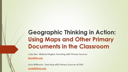Judy Bee- Midwest Region Teaching with Primary Sources 