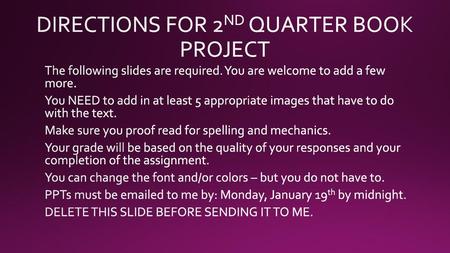 DIRECTIONS FOR 2ND QUARTER BOOK PROJECT