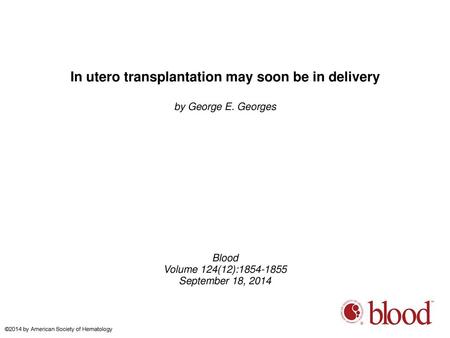 In utero transplantation may soon be in delivery
