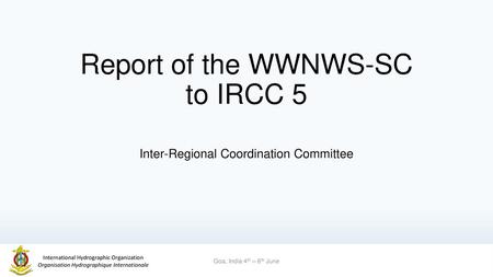 Report of the WWNWS-SC to IRCC 5
