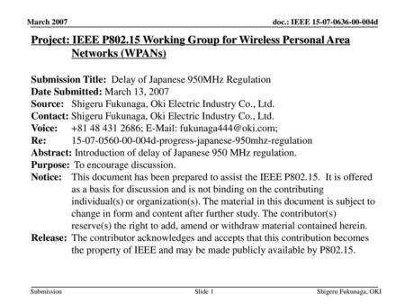 平成30年11月 doc.: IEEE 802.11-00/424r1 March 2007 Project: IEEE P802.15 Working Group for Wireless Personal Area Networks (WPANs) Submission Title: Delay.