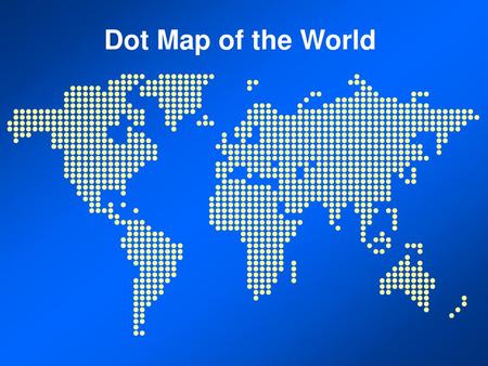 Dot Map of the World.