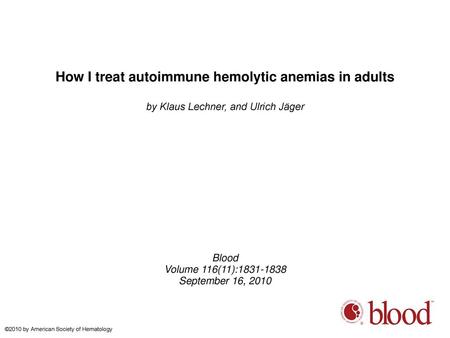 How I treat autoimmune hemolytic anemias in adults