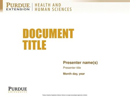 DOCUMENT TITLE Presenter name(s) Presenter title Month day, year.