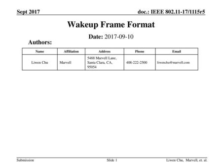 Wakeup Frame Format Date: Authors: Sept 2017 Liwen Chu