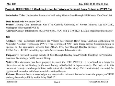 March 2017 Project: IEEE P802.15 Working Group for Wireless Personal Area Networks (WPANs) Submission Title: Unobtrusive Interactive VAT using Vehicle.