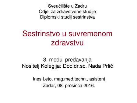 Ines Leto, mag.med.techn., asistent Zadar, 08. prosinca 2016.