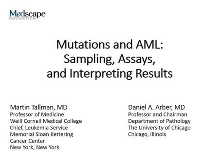Mutations and AML: Sampling, Assays, and Interpreting Results
