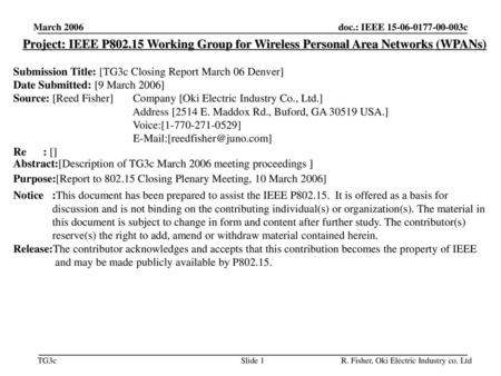 平成30年11月 doc.: IEEE 802.11-00/424r1 March 2006 Project: IEEE P802.15 Working Group for Wireless Personal Area Networks (WPANs) Submission Title: [TG3c.