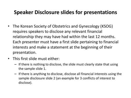 Speaker Disclosure slides for presentations