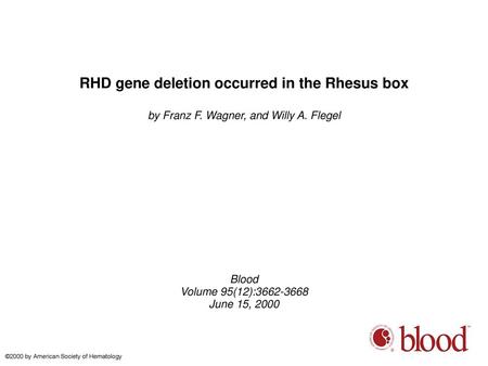 RHD gene deletion occurred in the Rhesus box