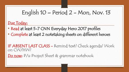 English 10 – Period 2 - Mon, Nov. 13