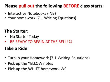 Please pull out the following BEFORE class starts: