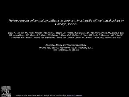 Heterogeneous inflammatory patterns in chronic rhinosinusitis without nasal polyps in Chicago, Illinois  Bruce K. Tan, MD, MS, Aiko I. Klingler, PhD,