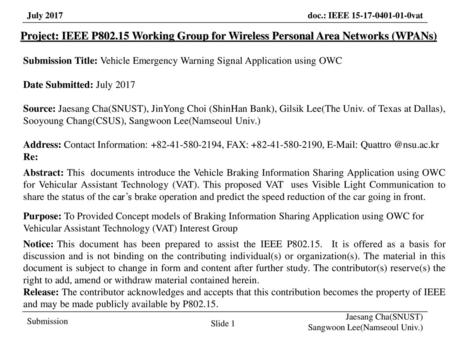 March 2017 Project: IEEE P802.15 Working Group for Wireless Personal Area Networks (WPANs) Submission Title: Vehicle Emergency Warning Signal Application.