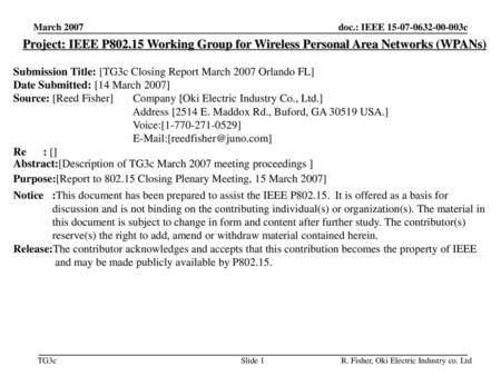 平成30年11月 doc.: IEEE 802.11-00/424r1 March 2007 Project: IEEE P802.15 Working Group for Wireless Personal Area Networks (WPANs) Submission Title: [TG3c.