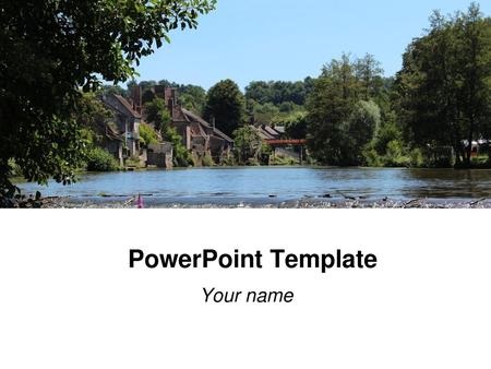 PowerPoint Template Your name.