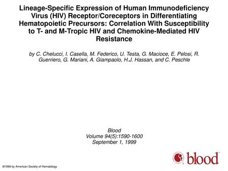 Lineage-Specific Expression of Human Immunodeficiency Virus (HIV) Receptor/Coreceptors in Differentiating Hematopoietic Precursors: Correlation With Susceptibility.