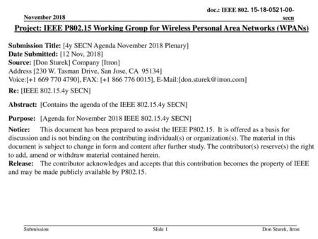 November 2018 Project: IEEE P802.15 Working Group for Wireless Personal Area Networks (WPANs) Submission Title: [4y SECN Agenda November 2018 Plenary]