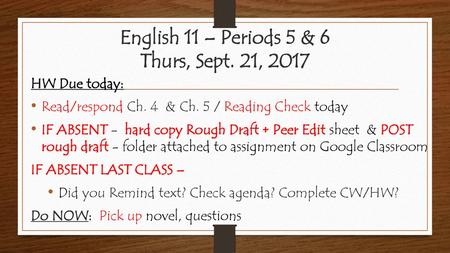 English 11 – Periods 5 & 6 Thurs, Sept. 21, 2017