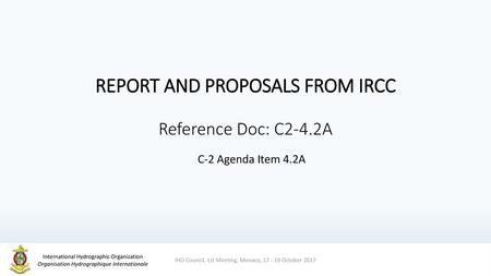 REPORT AND PROPOSALS FROM IRCC Reference Doc: C2-4.2A