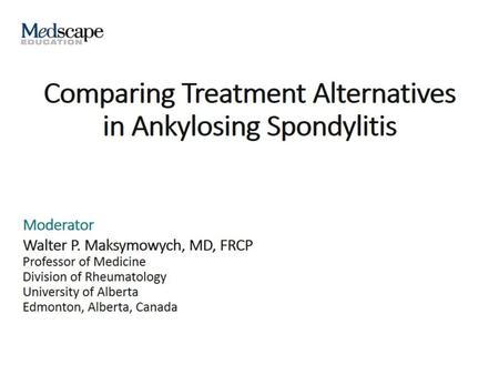 Comparing Treatment Alternatives in Ankylosing Spondylitis