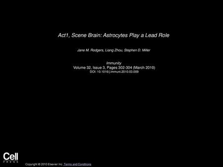 Act1, Scene Brain: Astrocytes Play a Lead Role