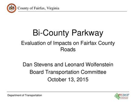 Bi-County Parkway Evaluation of Impacts on Fairfax County Roads