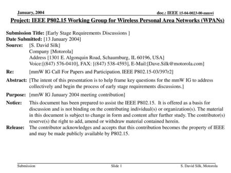 January, 2004 Project: IEEE P802.15 Working Group for Wireless Personal Area Networks (WPANs) Submission Title: [Early Stage Requirements Discussions ]