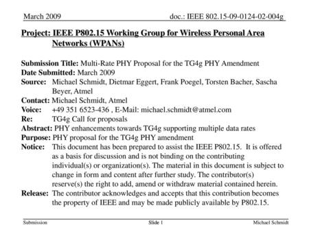 November 18 March 2009 Project: IEEE P802.15 Working Group for Wireless Personal Area Networks (WPANs) Submission Title: Multi-Rate PHY Proposal for the.