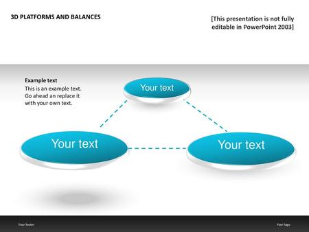 Your text Your text Your text 3D PLATFORMS AND BALANCES