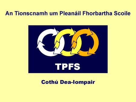 An Tionscnamh um Pleanáil Fhorbartha Scoile