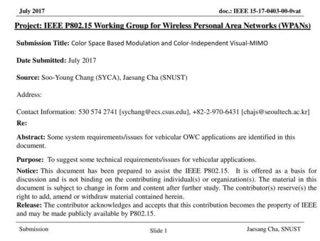 March 2017 Project: IEEE P802.15 Working Group for Wireless Personal Area Networks (WPANs) Submission Title: Color Space Based Modulation and Color-Independent.