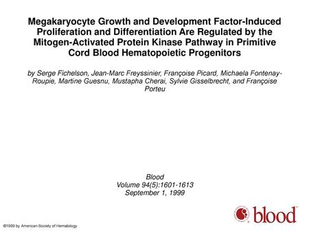 Megakaryocyte Growth and Development Factor-Induced Proliferation and Differentiation Are Regulated by the Mitogen-Activated Protein Kinase Pathway in.