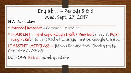 English 11 – Periods 5 & 6 Wed, Sept. 27, 2017