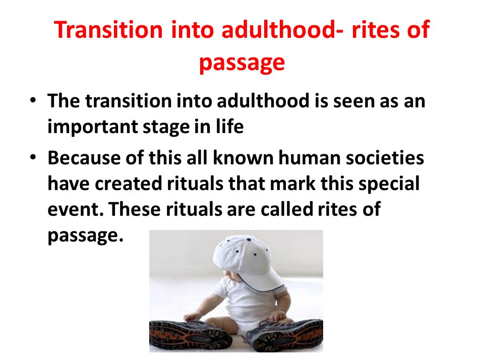 Rites Of Passage Adulthood 26