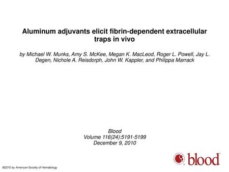 Aluminum adjuvants elicit fibrin-dependent extracellular traps in vivo