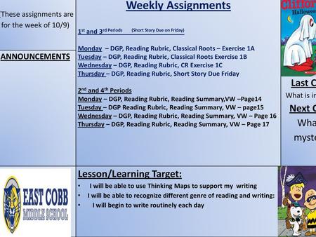 (These assignments are for the week of 10/9)