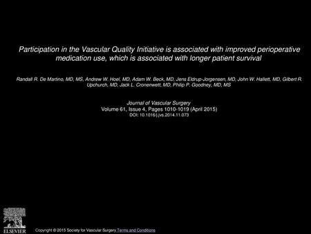 Participation in the Vascular Quality Initiative is associated with improved perioperative medication use, which is associated with longer patient survival 